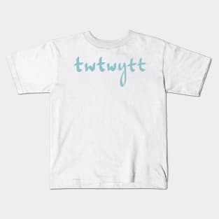 That's What They Want You To Think (TWTWYTT) Kids T-Shirt